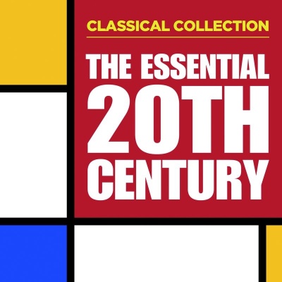 classical collection the essential 20th century