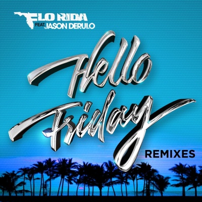 Hello Friday (Remixes)