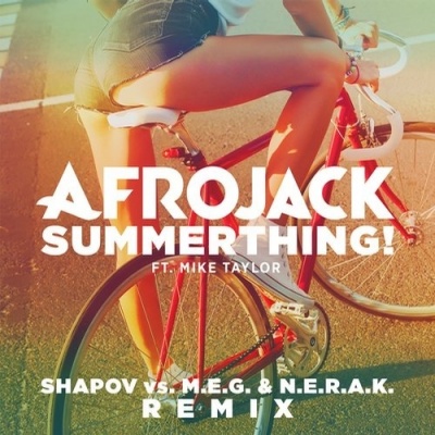 SummerThing! (Shapov vs M.E.G. & N.E.R.A.K Remix)