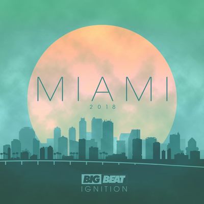 Big Beat Ignition Miami 2018
