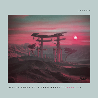 Love In Ruins(Remixes)