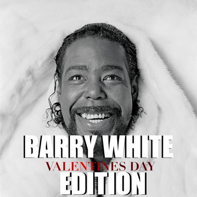 Barry White Valentines Day Edition