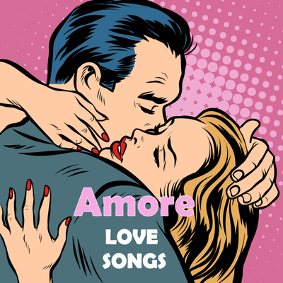 Amore Love Songs