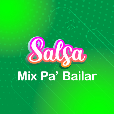 Salsa Mix Pa' Bailar