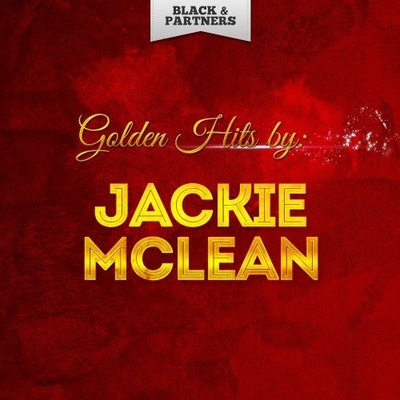 Golden Hits By Jackie Mclean