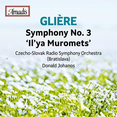GLIÈRE, R.: Symphony No. 3 (Slovak Radio Symphony, Johanos)