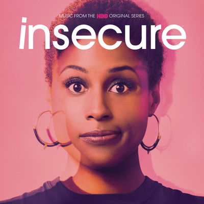 Insecure Music From The Hbo Original Series