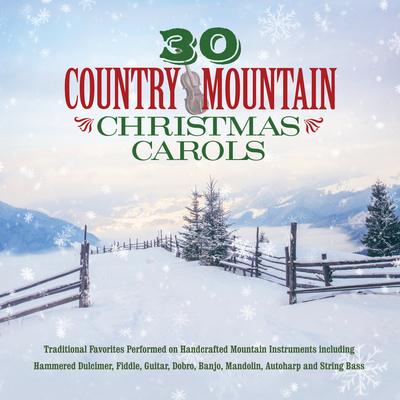 30 Country Mountain Christmas Carols