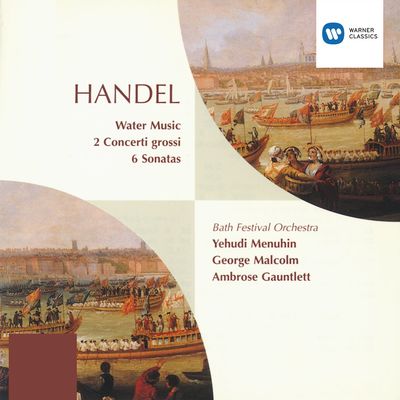 Handel: Water Music/Sonatas etc.