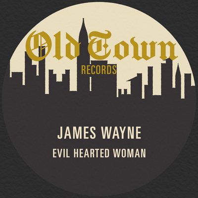 Evil Hearted Woman: The Old Town EP