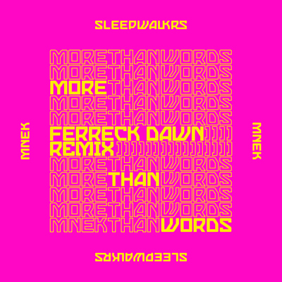 More Than Words (feat. MNEK)(Ferreck Dawn Remix)