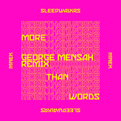 More Than Words (feat. MNEK)(George Mensah Remix)