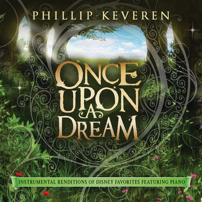 Once Upon A Dream: Instrumental Renditions Of Disney Favorites Featuring Piano
