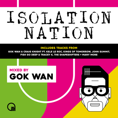 Gok Wan Presents Isolation Nation(DJ Mix)