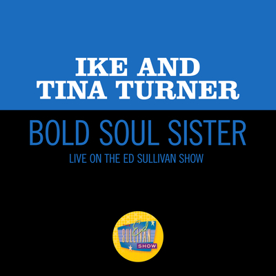 Bold Soul Sister(Live On The Ed Sullivan Show, January 11, 1970)