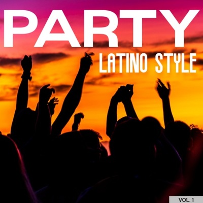 Party Latino Style Vol. 1