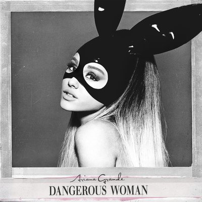 Dangerous Woman (Deluxe)