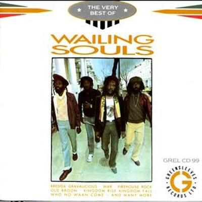 The Very Best Of The Wailing Souls