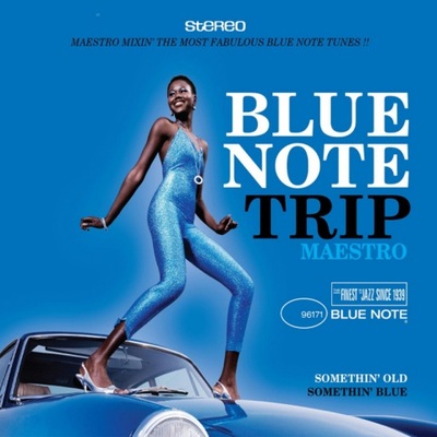 Blue Note Trip 6: Somethin' Old/Somethin' Blue