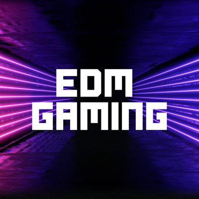 EDM Gaming(Explicit)