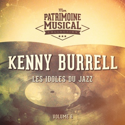 Les idoles du Jazz: Kenny Burrell, Vol. 6