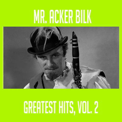 Mr. Acker Bilk - Greatest Hits, Vol. 2