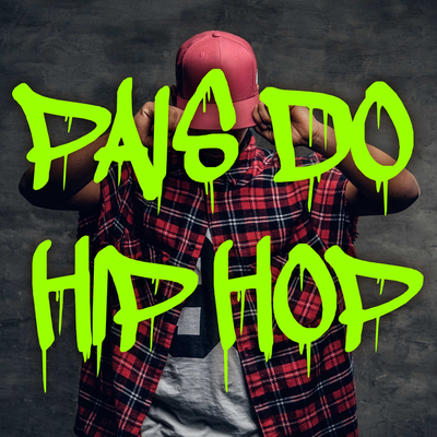 Pais do Hip Hop(Explicit)