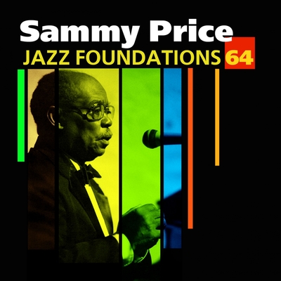 Jazz Foundations Vol. 64 - Sammy Price
