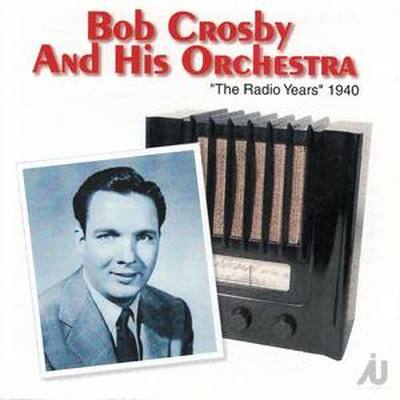 Bob Crosby & His Orchestra