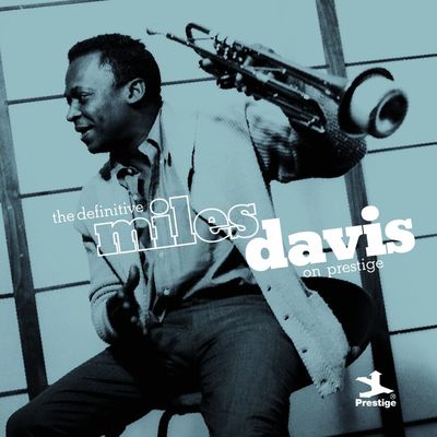 The Definitive Miles Davis on Prestige