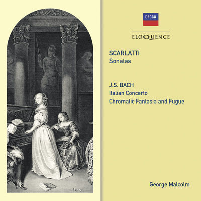 Scarlatti: Sonatas / Bach: Italian Concerto; Chromatic Fantasy & Fugue