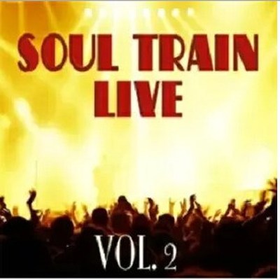 Soul Train Live Vol. 2