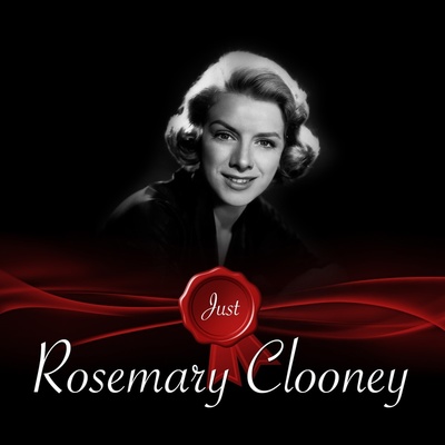 Just - Rosemary Clooney