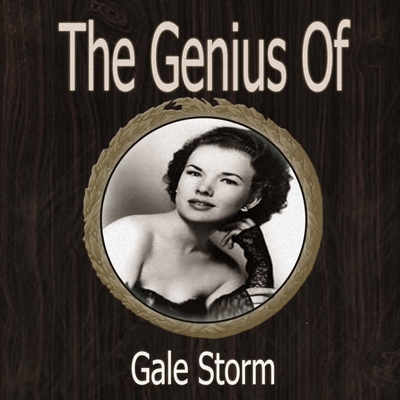 The Genius of Gale Storm