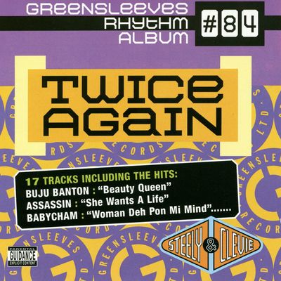 Greensleeves Rhythm Album 84 Twice Again