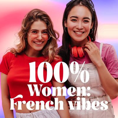 100% Women : French vibes