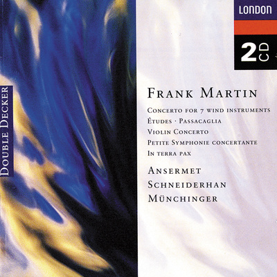 Martin: Petite symphonie concertante; Violin Concerto; In terra pax, etc.
