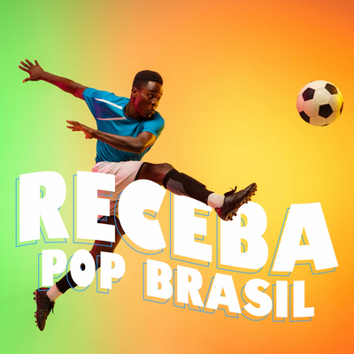 Receba Pop Brasil(Explicit)