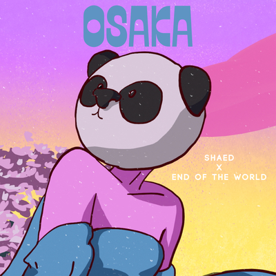 Osaka(End Of The World Remix)