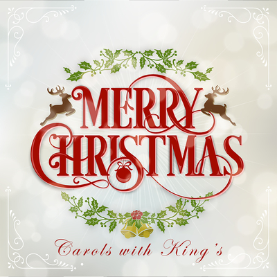 Merry Christmas: Carols with King's