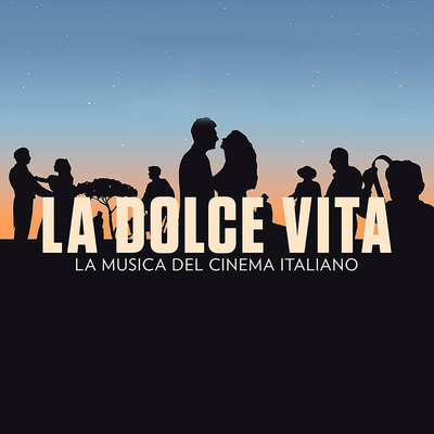 La Dolce Vita(The Music Of Italian Cinema)
