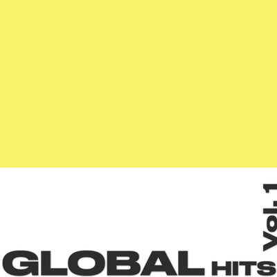 Global Hits Vol.1 (Explicit)