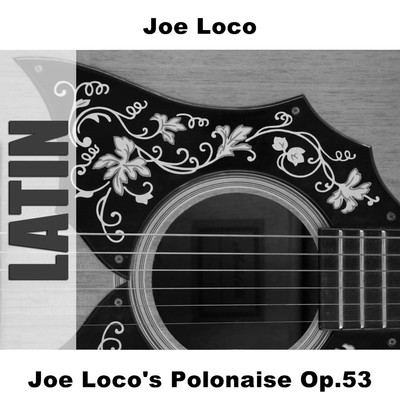 Joe Locos Polonaise Op53