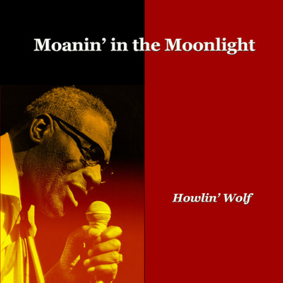 Moanin' in the Moonlight