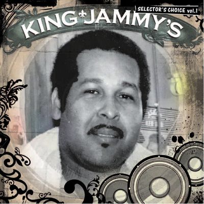 King Jammy's: Selector's Choice Vol. 1