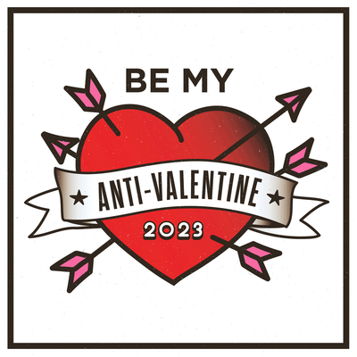 Be My Anti-Valentine 2023(Clean)