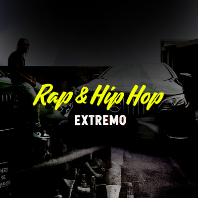 Rap & Hip Hop Extremo