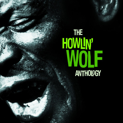 The Howlin' Wolf Anthology