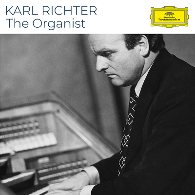 Karl Richter - The Organist