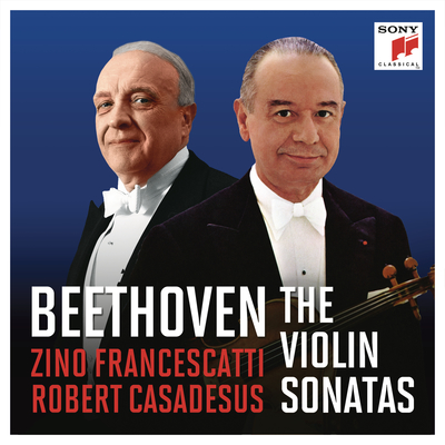 Francescatti & Casadesus - Beethoven: The Violin Sonatas